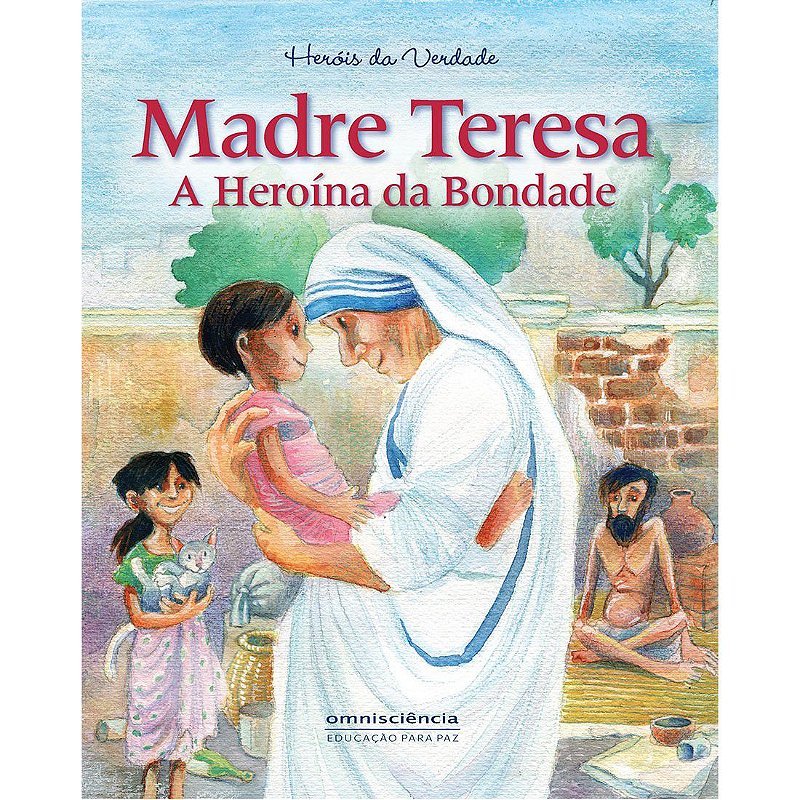 Madre Teresa - A Heroína da Bondade - Imagem 2